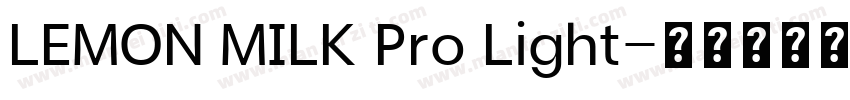 LEMON MILK Pro Light字体转换